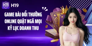 Game Bài Đổi Thưởng Online Quật Ngã Mọi Kỷ Lục Doanh Thu