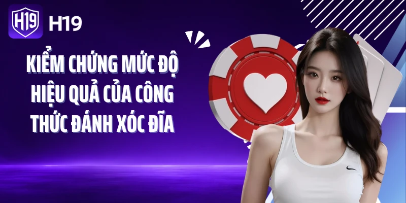 Kiểm chứng mức độ hiệu quả của công thức đánh xóc đĩa